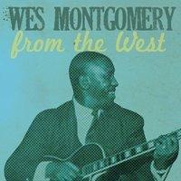 Wes Montgomery, from the West