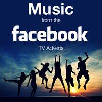 Music from the Facebook Tv Adverts