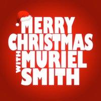 Merry Christmas with Muriel Smith