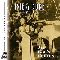 All God's Chillun . . . - Ivie & Duke (Vol. 2)