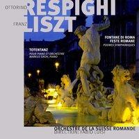 Respighi et Liszt: Totentantz, Fantane di Roma, Feste romane