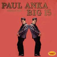 Paul Anka Sings His "Big 15"