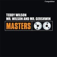 Mr. Wilson and Mr. Gershwin