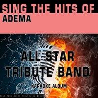 Sing the Hits of Adema