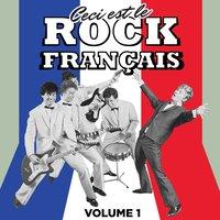 Ceci est Rock Français, Vol. 1