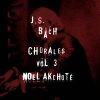 J. S. Bach: Chorales, Vol. 3