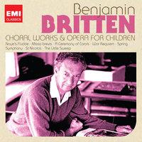 Britten: Choral Works & Operas for Children
