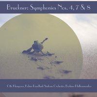 Bruckner: Symphonies Nos. 4, 7 & 8