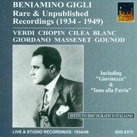Opera Arias: Gigli, Beniamino - Gounod, C.-F. / Giordano, U. / Blanc, G. / Massenet, J. / Verdi, G. (Rare and Unpublished Recordings) (1934-1949)