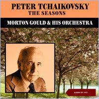 Peter Tchaikovsky: The Seasons