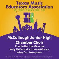 2015 Texas Music Educators Association (TMEA): McCullough Junior High Chamber Choir