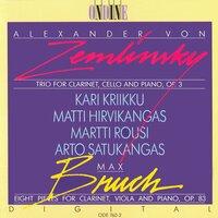 Zemlinsky, A. Von: Trio for Clarinet, Cello and Piano in D Minor / Bruch, M.: 8 Pieces