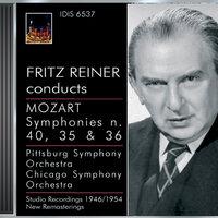 Mozart, W.A.: Symphonies Nos. 35, 36 and 40 (Pittsburgh Symphony, Chicago Symphony, Reiner) (1946, 1947, 1954)