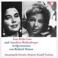 Lisa della Casa und Anneliese Rothenberger in Opernszenen von Richard Strauss