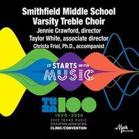 2020 Texas Music Educators Association (TMEA): Smithfield Middle School Varsity Treble Choir