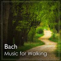 Music for Walking: Bach