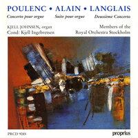 Poulenc: Organ Concerto - Alain: Organ Suite - Langlais: Organ Concerto No. 2