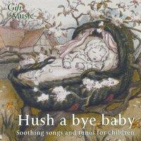 Children Soothing Songs and Tunes for Children (Hush A Bye Baby)