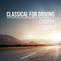 Classical for Driving: Chopin