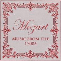 Mozart - Music from the 1700s