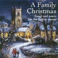 A Family Christmas - Songs and Music for the Festive Season