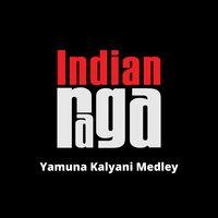 Yamuna Kalyani Medley