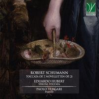 Schumann: Novelletten Op. 21, Toccata Op. 7 - Hubert: Visioni, Toccata