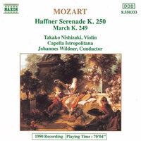 Mozart: Haffner Serenade, K. 250 / March, K. 249