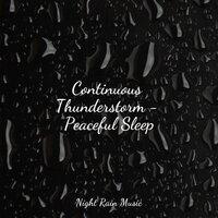 Continuous Thunderstorm - Peaceful Sleep