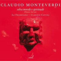 Monteverdi, C.: Selva Morale E Spirituale (La Venexiana)