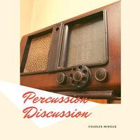 Percussion Discussion