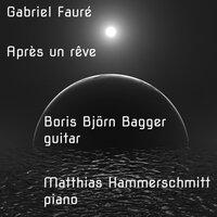 Gabriel Fauré: Après Un Rêve