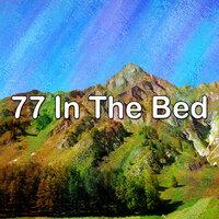 77 In the Bed
