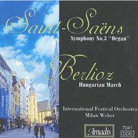 Saint-Saens: Symphony No. 3 / Berlioz: La Damnation De Faust: Hungarian March
