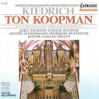 Organ Recital: Koopman, Ton – Kerll, J.K. / Paumann, K. / Schlick, A. / Buchner, H. / Kotter, H. / Hassler, H.L. / Erbach, C. / Scheidemann, H.