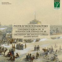 Tchaikovsky: Children's Album Op. 39, Serenade for Strings Op. 48