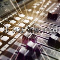 10 Jazz Resolution