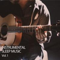 Instrumental Sleep Music Vol. 1