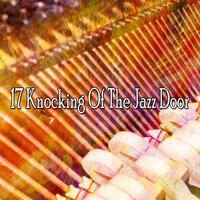17 Knocking of the Jazz Door