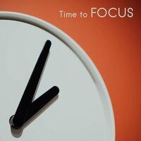 Time to Focus