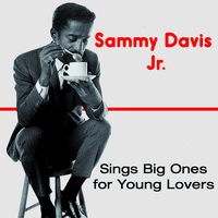 Sammy Davis Jr. Sings The Big Ones For Lovers
