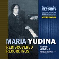 MARIA YUDINA. REDISCOVERED RECORDINGS. Mozart, Schubert