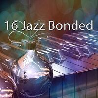 16 Jazz Bonded