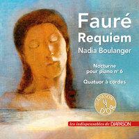 Fauré: Requiem, Nocturne No. 6 & Quatuor à cordes