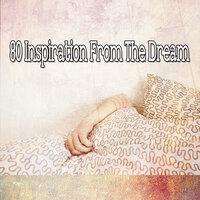 80 Inspiration from the Dream