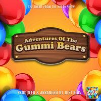 Adventures Of The Gummi Bears Main Theme (From "Adventures Of The Gummi Bears")
