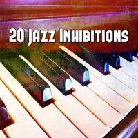 20 Jazz Inhibitions