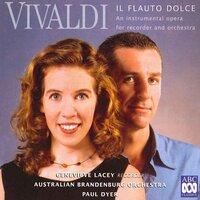 Vivaldi: Il Flauto Dolce - An Instrumental Opera for Recorder and Orchestra