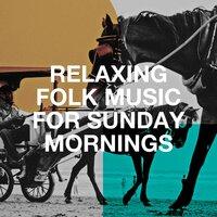 Relaxing Folk Music for Sunday Mornings