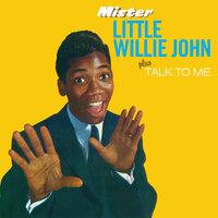 Mister Little Willie John Plus Talk to Me